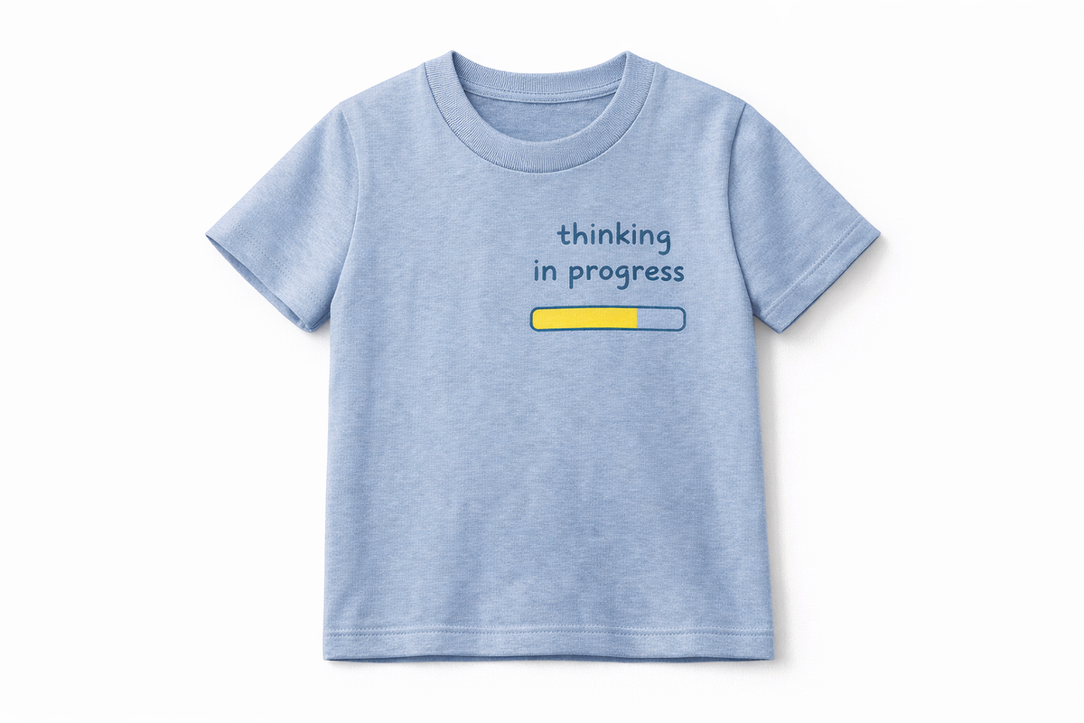 Thinking In Progress T-Shirt